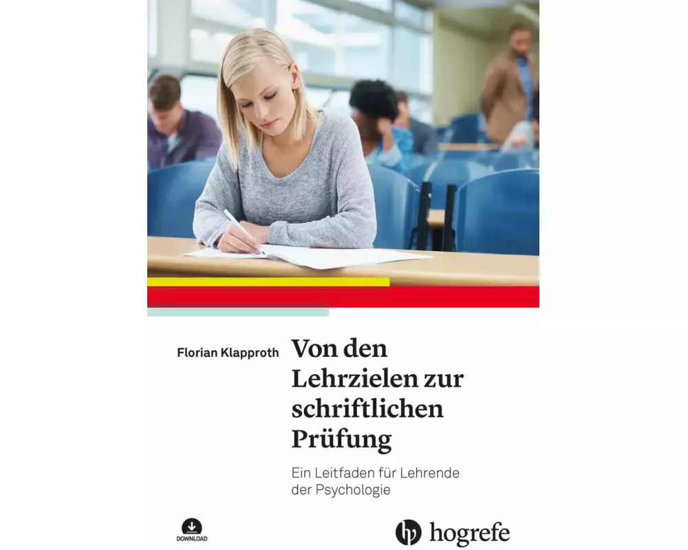 Von den Lehrzielen zur schriftlichen Prüfung