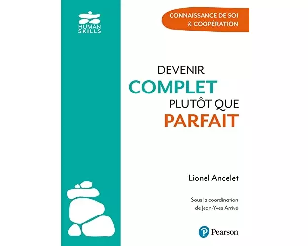 Devenir complet plutôt que parfait