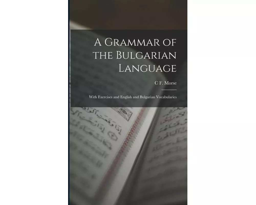 A Grammar of the Bulgarian Language