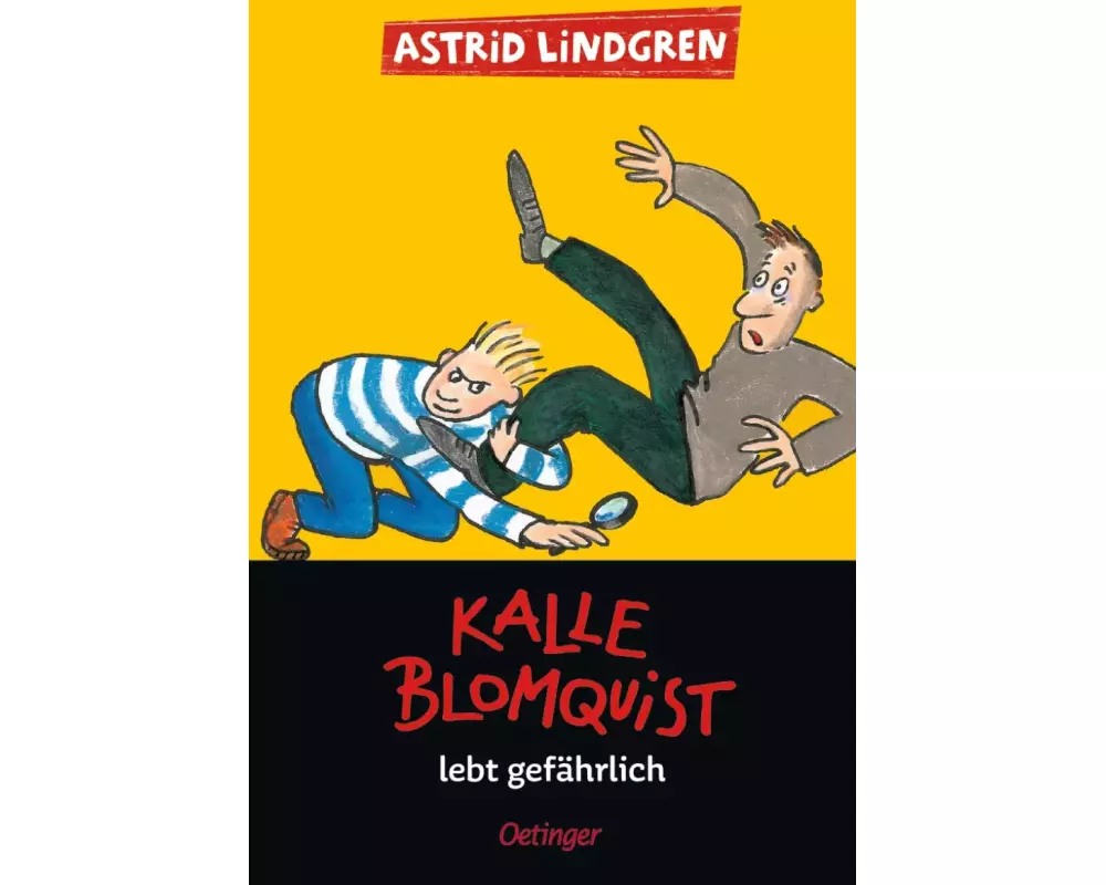 Kalle Blomquist 2. Kalle Blomquist lebt gefährlich