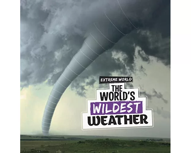 The World's Wildest Weather