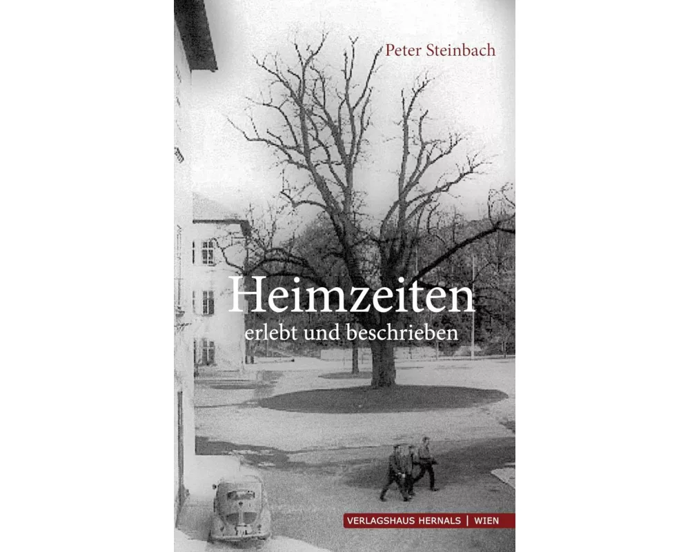 Heimzeiten - erzählt und beschrieben