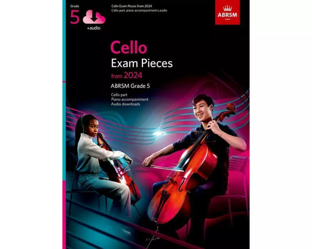 Cello Exam Pieces from 2024, ABRSM Grade 5, Cello Part, Piano Accompaniment & Audio