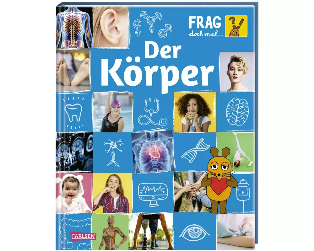 Frag doch mal ... die Maus: Der Körper