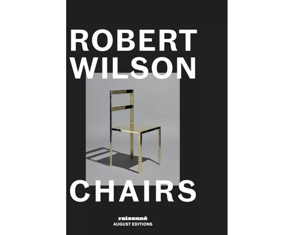 Robert Wilson: Chairs