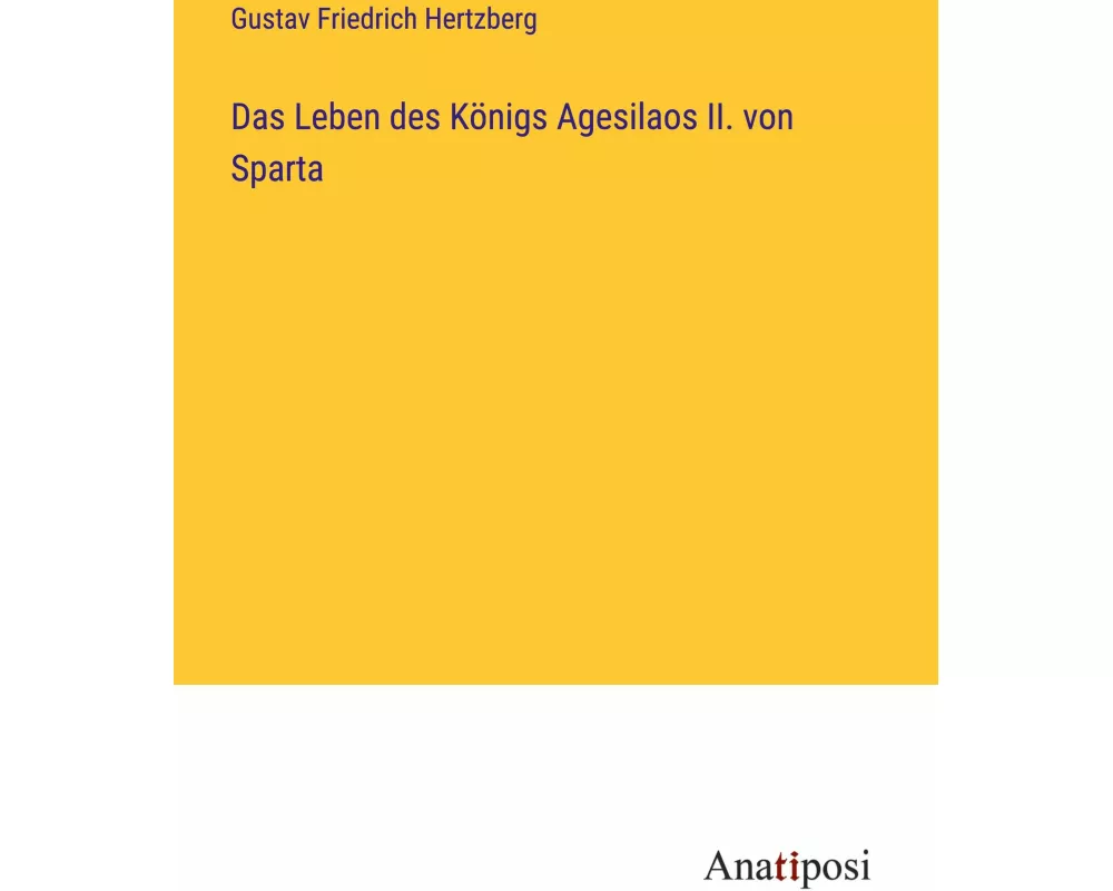 Das Leben des Knigs Agesilaos II. von Sparta