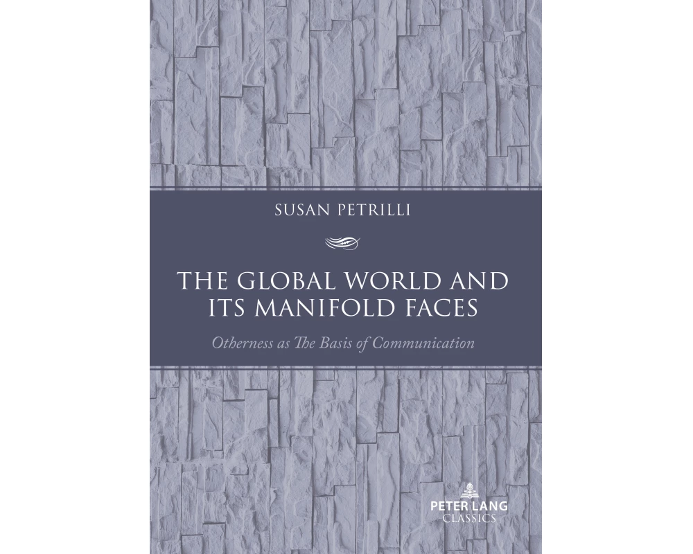 The Global World and its Manifold Faces