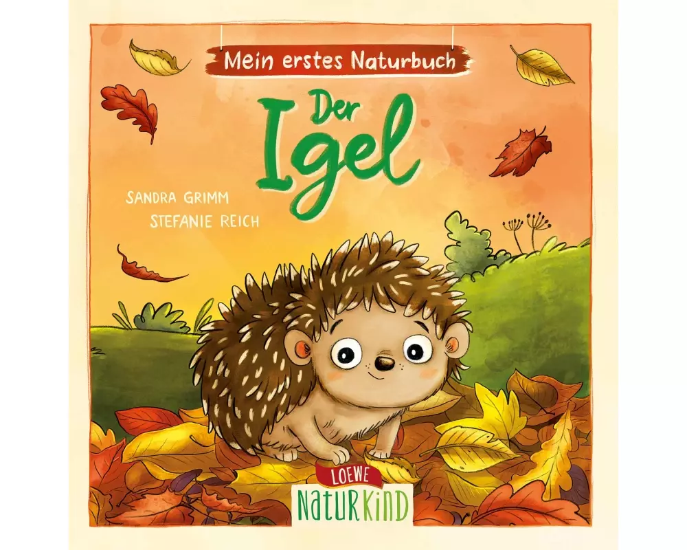 Mein erstes Naturbuch - Der Igel