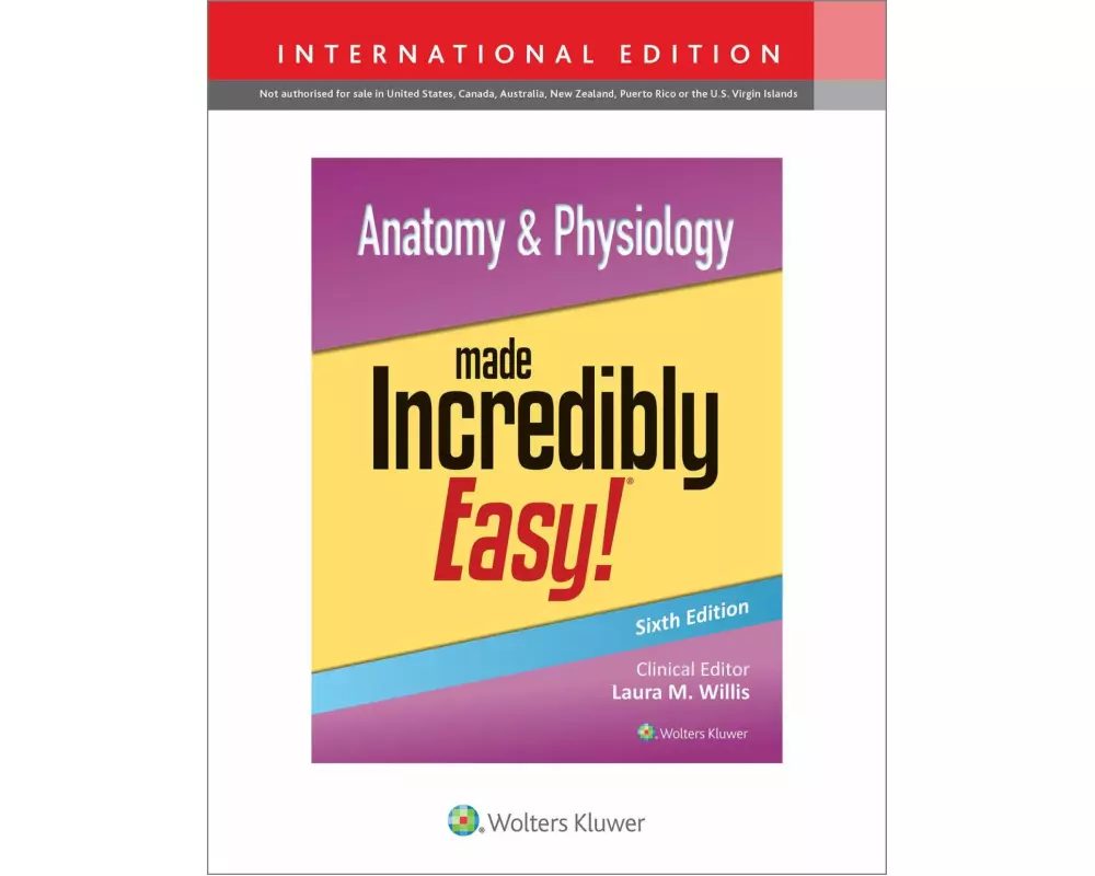 Anatomy & Physiology Made Incredibly Easy!