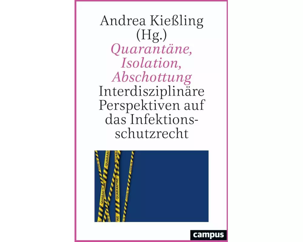 Quarantäne, Isolation, Abschottung