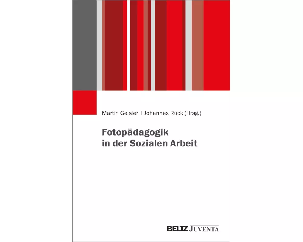 Fotopädagogik in der Sozialen Arbeit