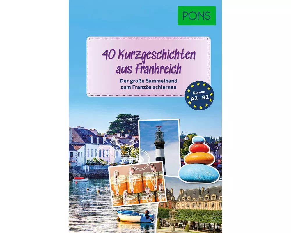 PONS 40 Kurzgeschichten aus Frankreich