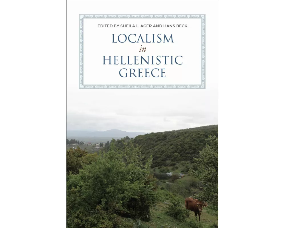 Localism in Hellenistic Greece