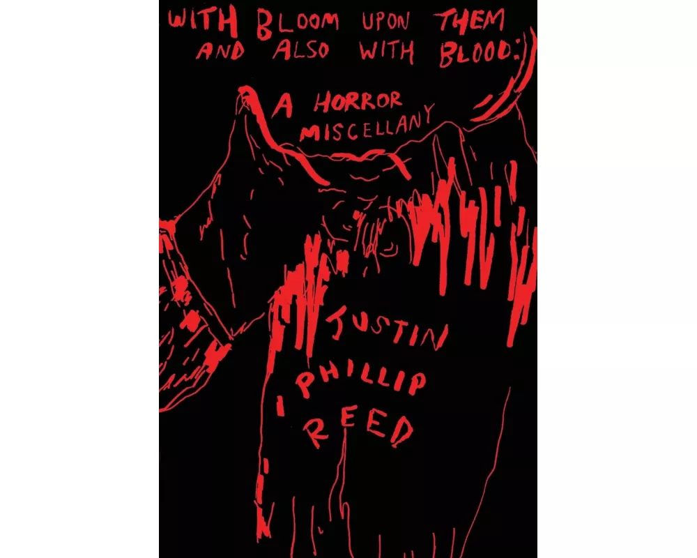 With Bloom Upon Them and Also with Blood