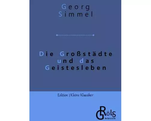 Die Großstädte und das Geistesleben