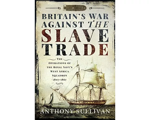 Britain's War Against the Slave Trade