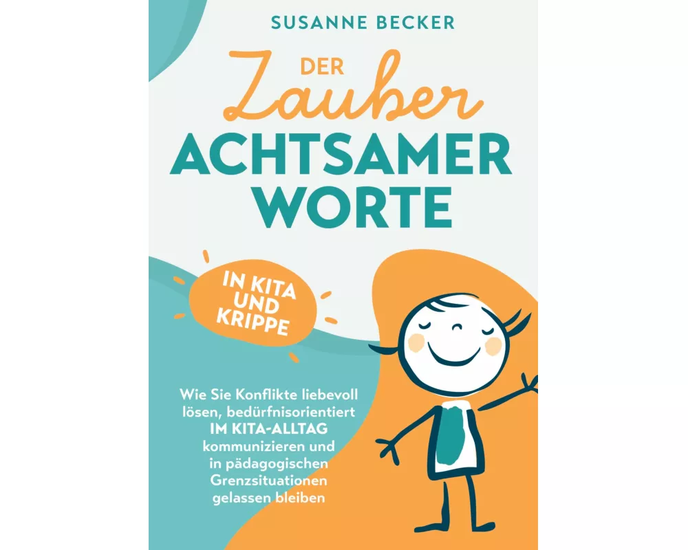 Der Zauber achtsamer Worte in Kita und Krippe