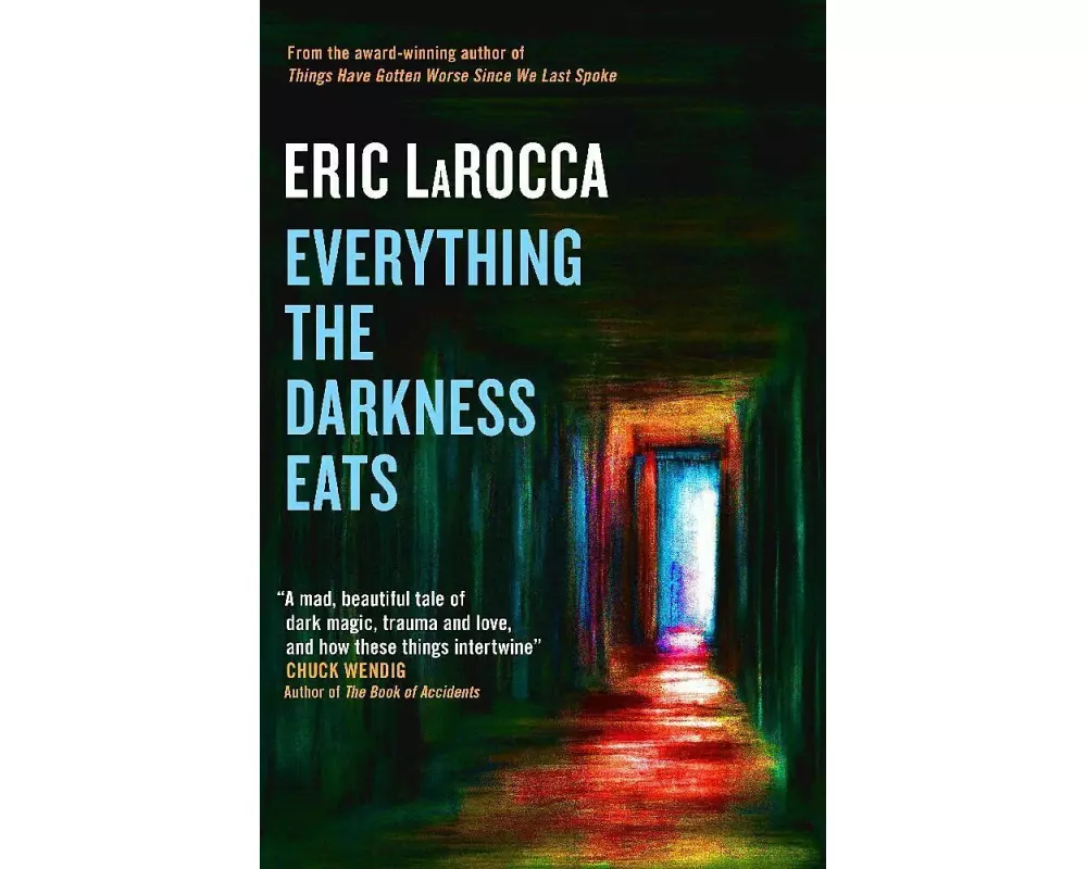 Everything the Darkness Eats