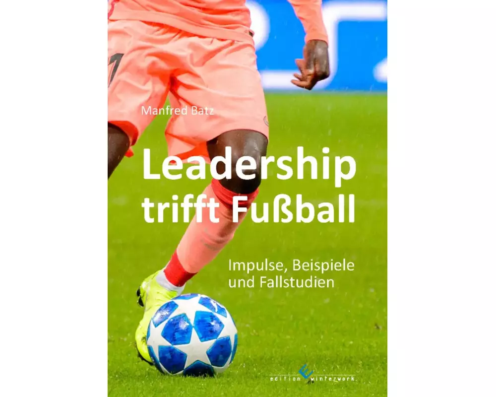 Leadership trifft Fußball