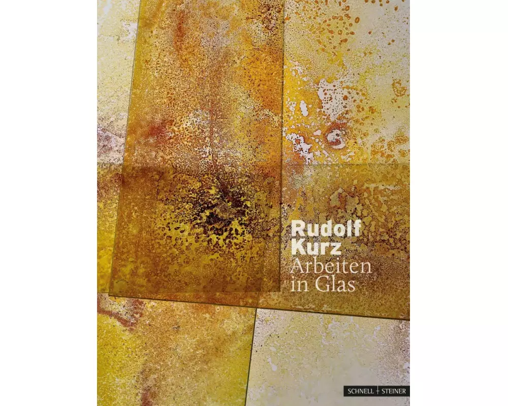 Rudolf Kurz - Arbeiten in Glas