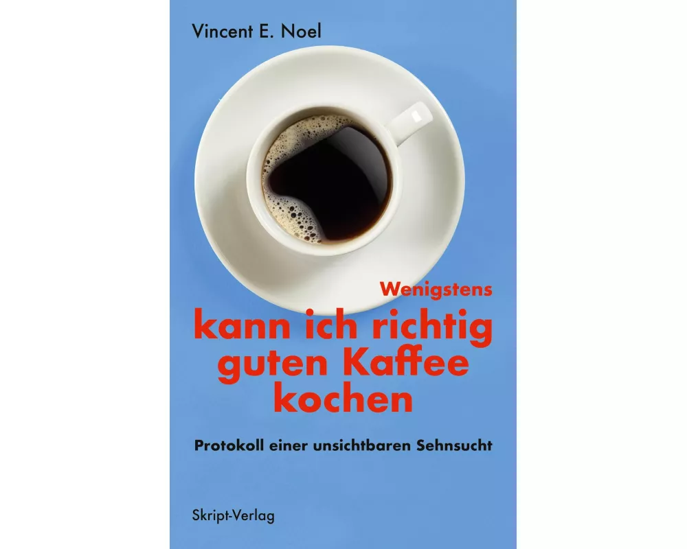 Wenigstens kann ich richtig guten Kaffee kochen