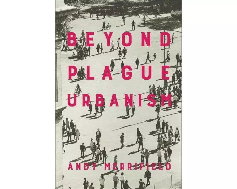 Beyond Plague Urbanism