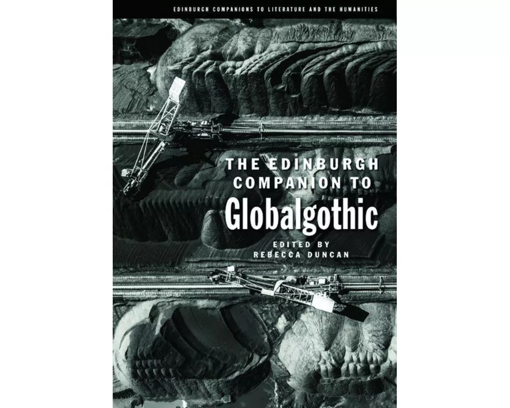 The Edinburgh Companion to Globalgothic