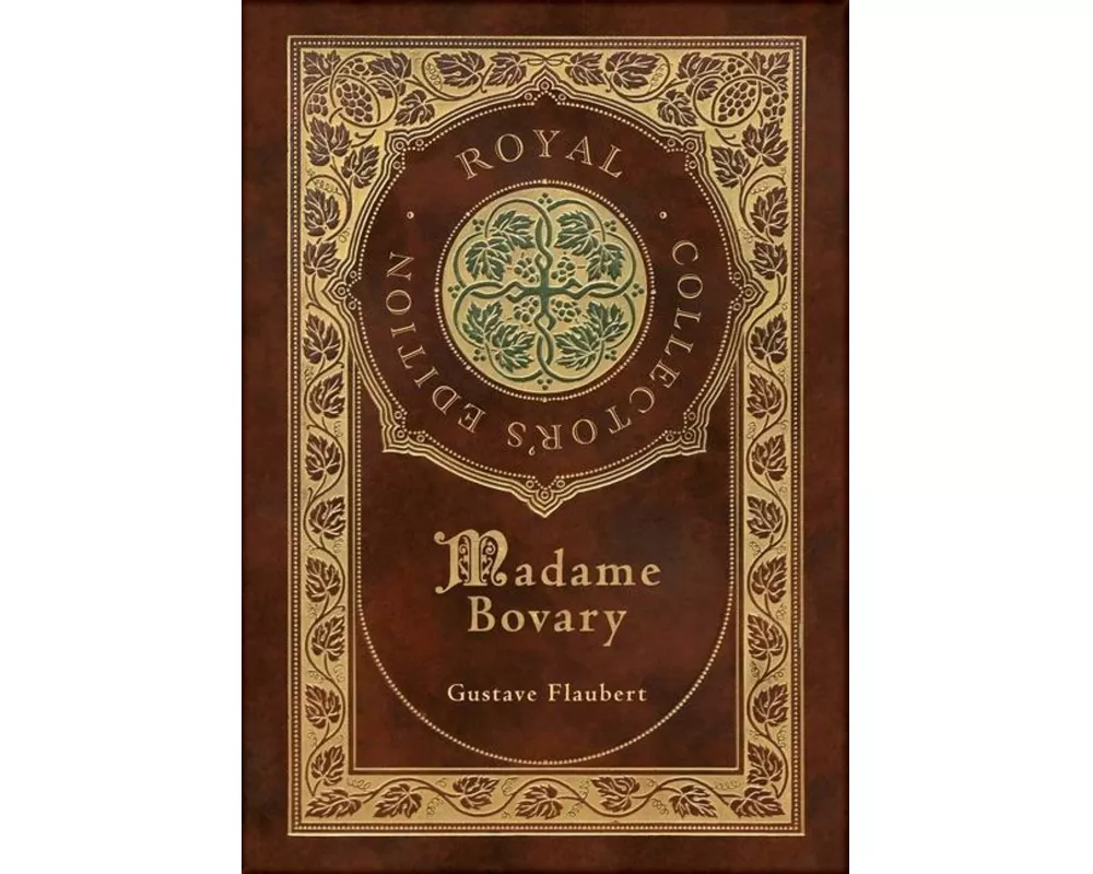 Madame Bovary (Royal Collector's Edition) (Case Laminate Hardcover with Jacket)