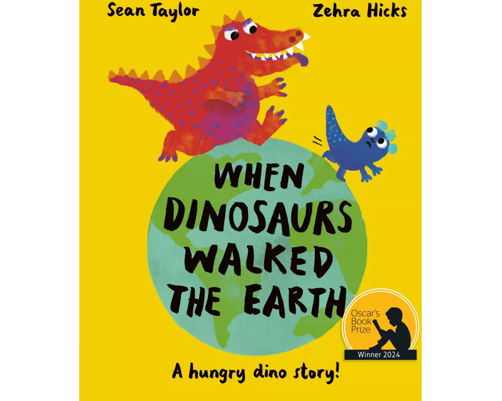 When Dinosaurs Walked the Earth