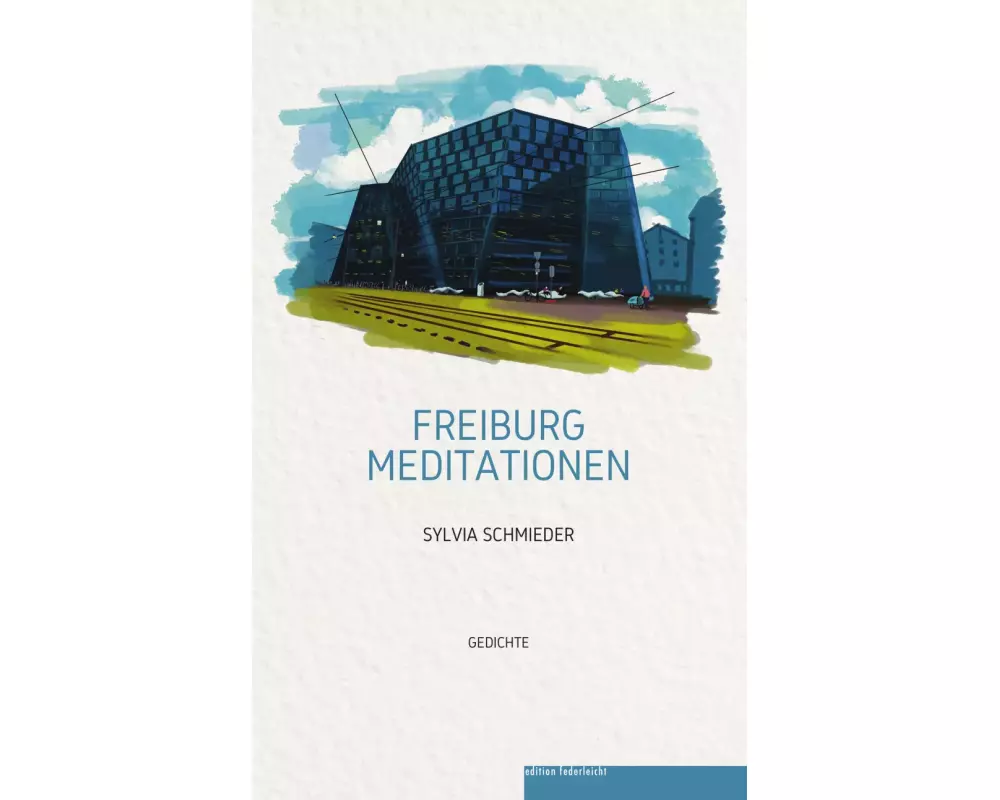 Freiburg Meditationen