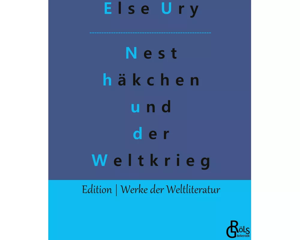 Nesthkchen und der Weltkrieg