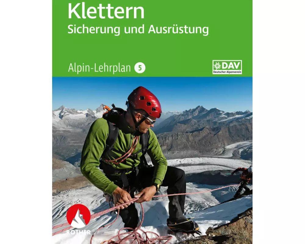 Alpin-Lehrplan 5: Klettern - Sicherung und Ausrüstung
