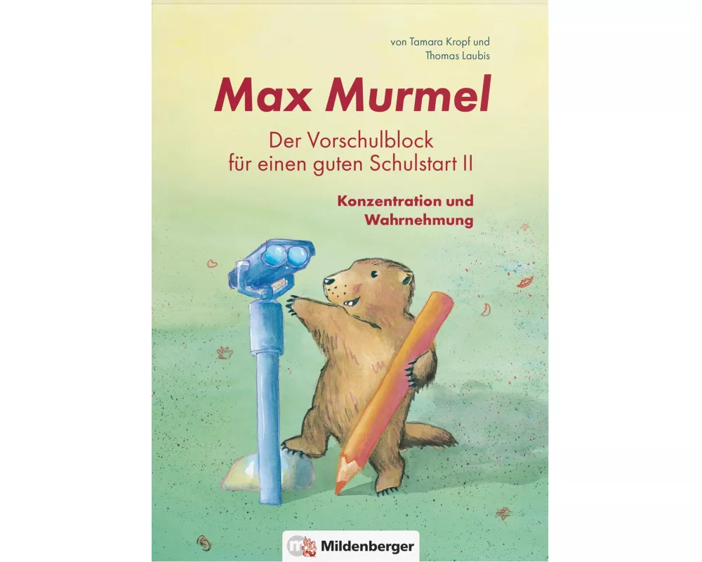 Max Murmel: Der Vorschulblock für einen guten Schulstart II