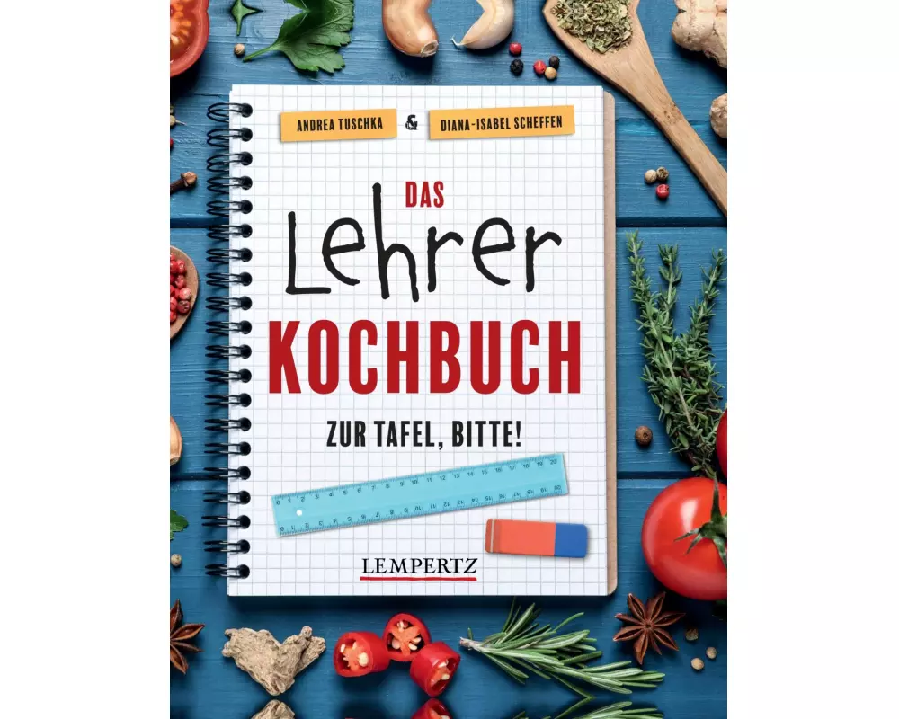 Das Lehrer-Kochbuch - das perfekte Geschenk für Lehrer
