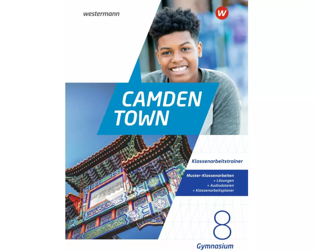 Camden Town 8. Klassenarbeitstrainer. Allgemeine Ausgabe für Gymnasien