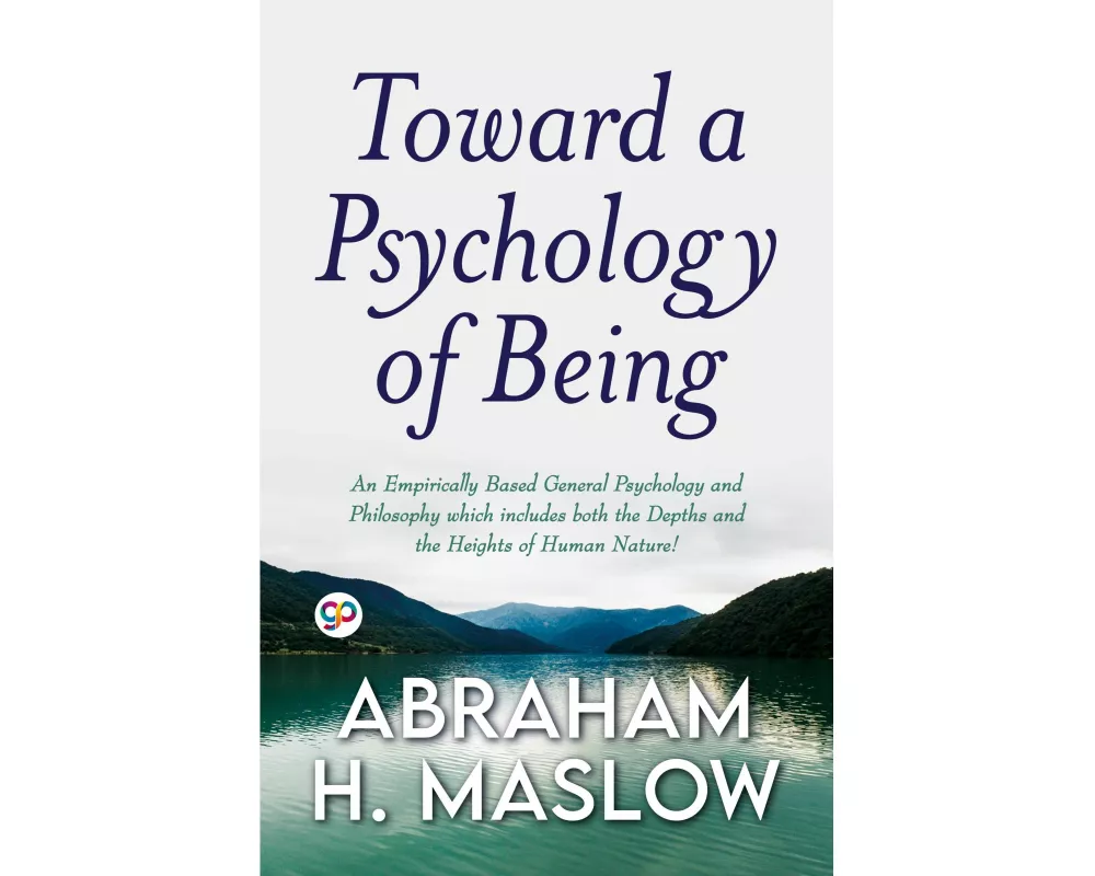 Toward a Psychology of Being (General Press)