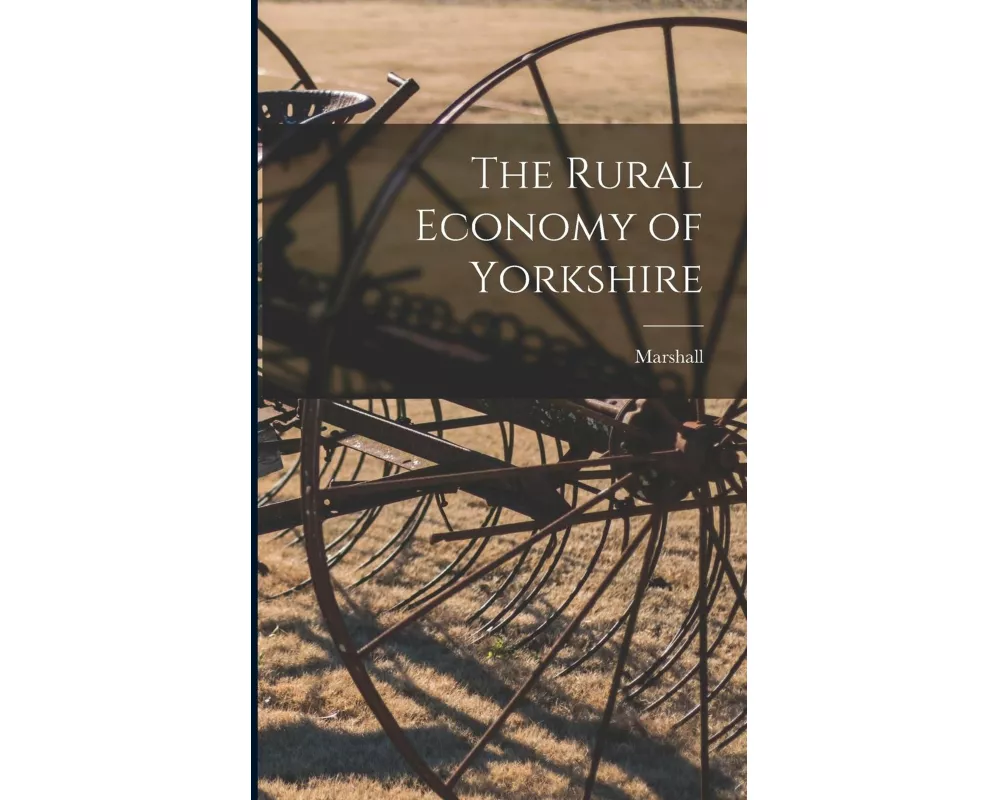 The Rural Economy of Yorkshire