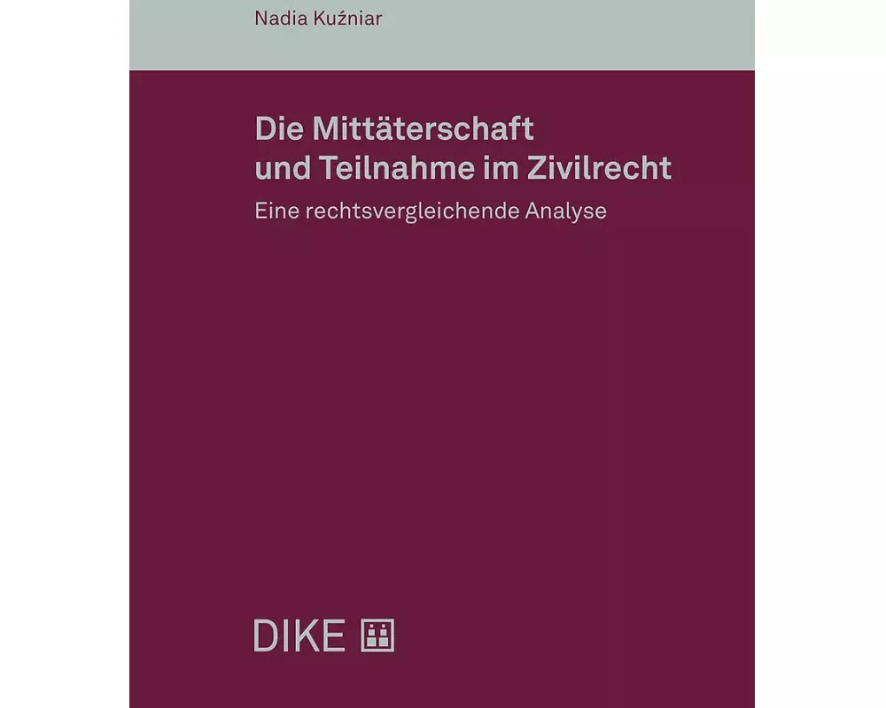 Die Mittäterschaft und Teilnahme im Zivilrecht