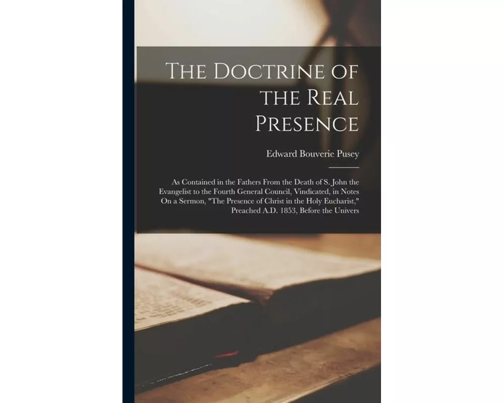 The Doctrine of the Real Presence