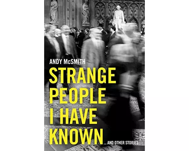 Strange People I Have Known