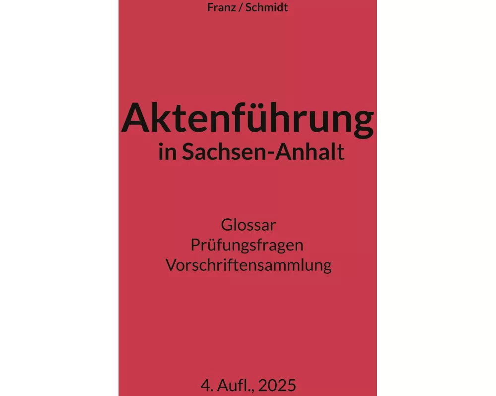 Aktenführung in Sachsen-Anhalt