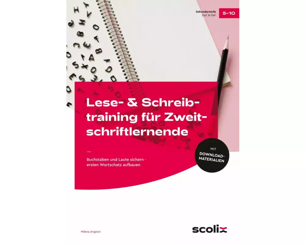 Lese- & Schreibtraining für Zweitschriftlernende