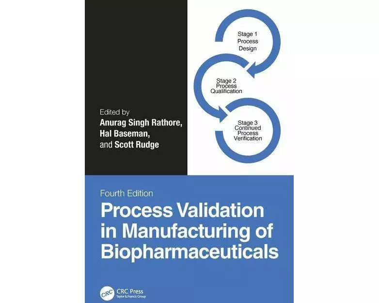 Process Validation in Manufacturing of Biopharmaceuticals
