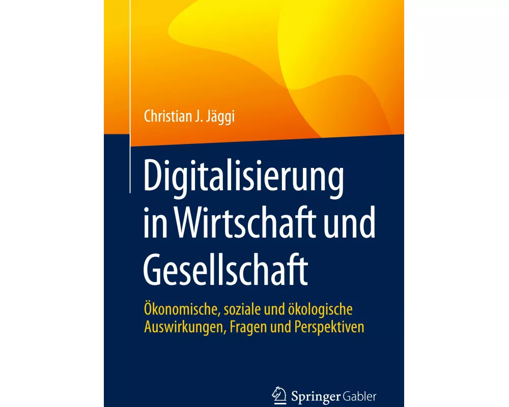 Digitalisierung in Wirtschaft und Gesellschaft