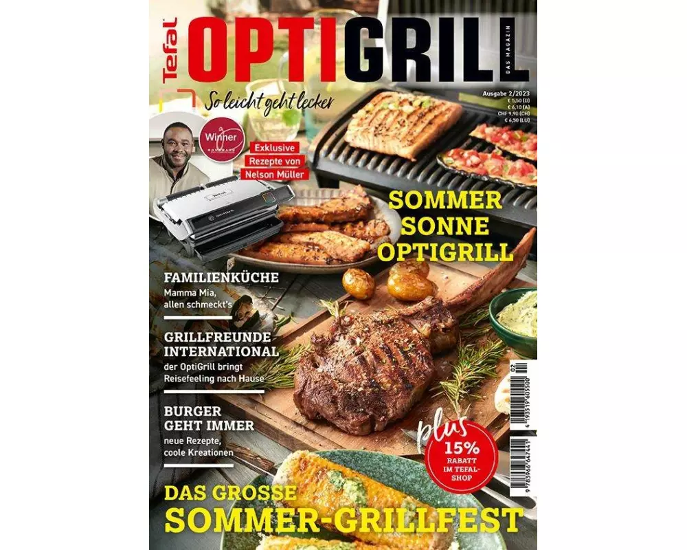 OptiGrill Magazin: So leicht geht lecker. Das grosse Sommer-Grillfest. Exklusive Rezepte von Nelson Müller und Benni Hetterich "Der OptiGriller"
