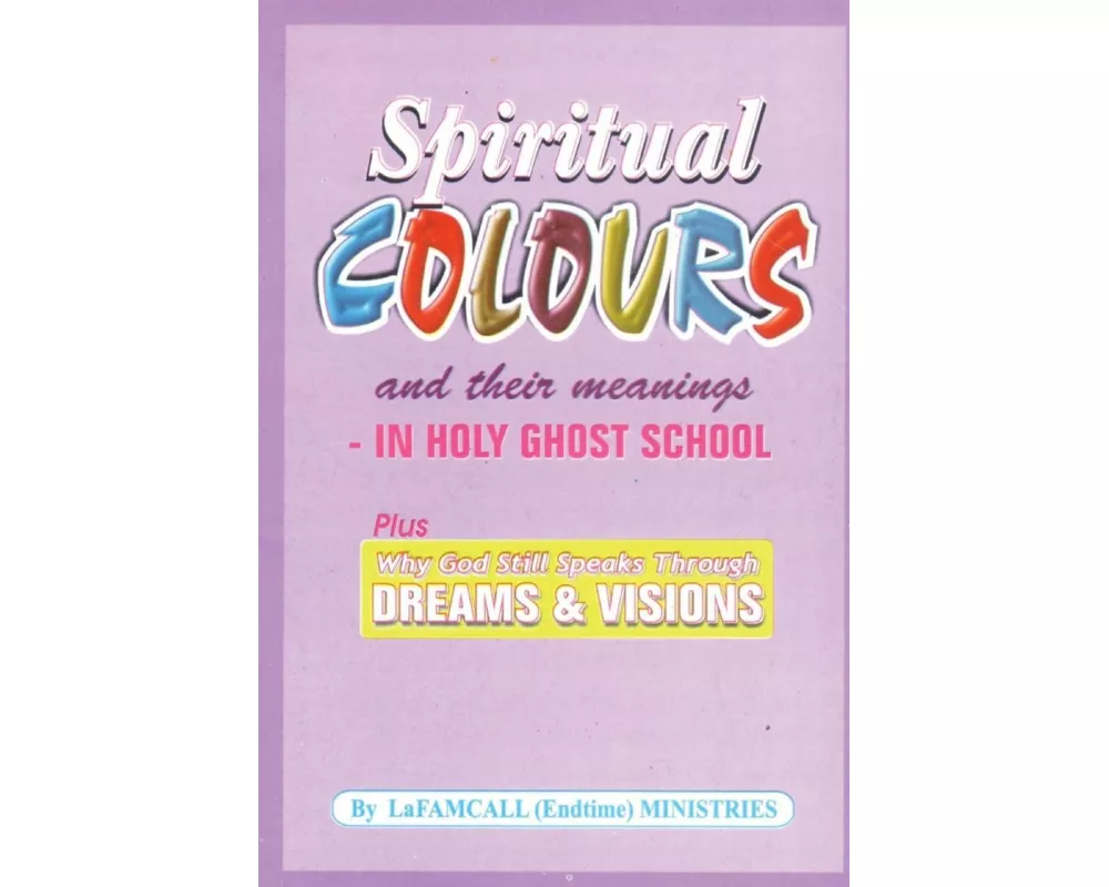 SPIRITUAL COLOURS and their meanings - In HOLY GHOST SCHOOL