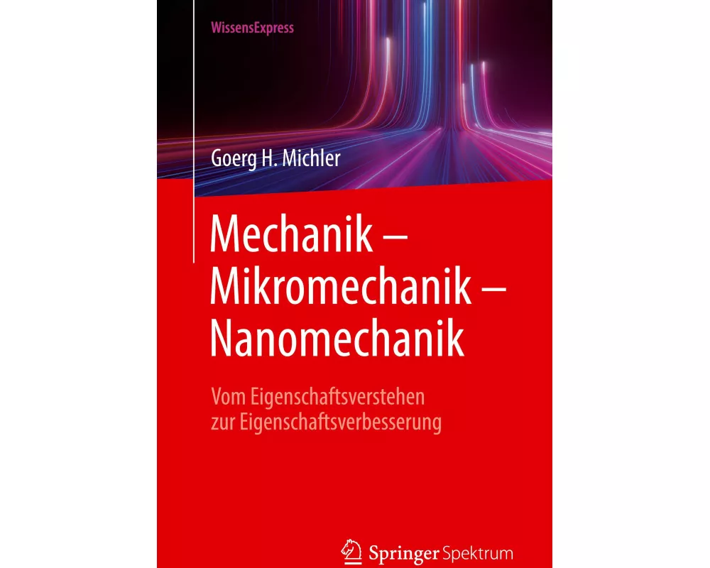 Mechanik - Mikromechanik - Nanomechanik
