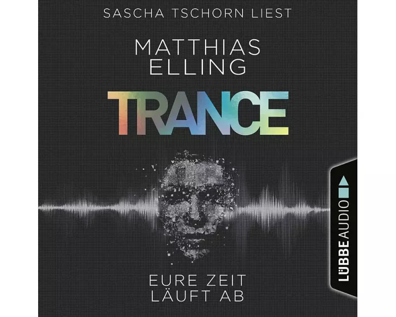 Trance - Eure Zeit läuft ab