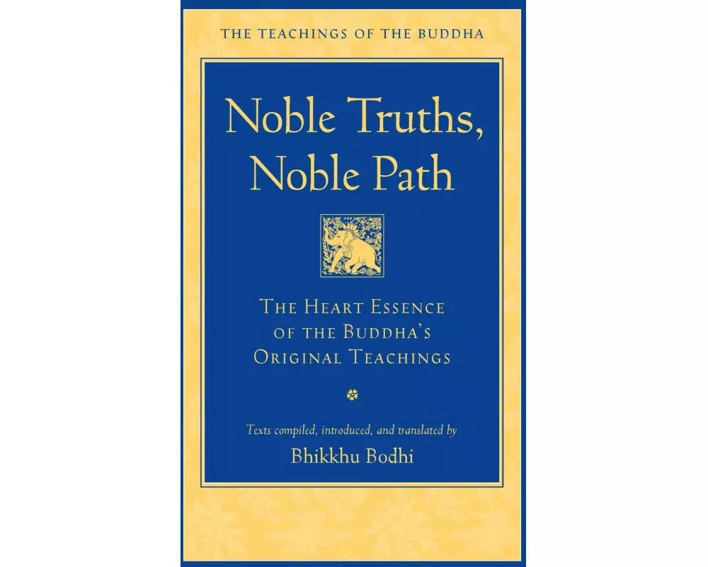 Noble Truths, Noble Path