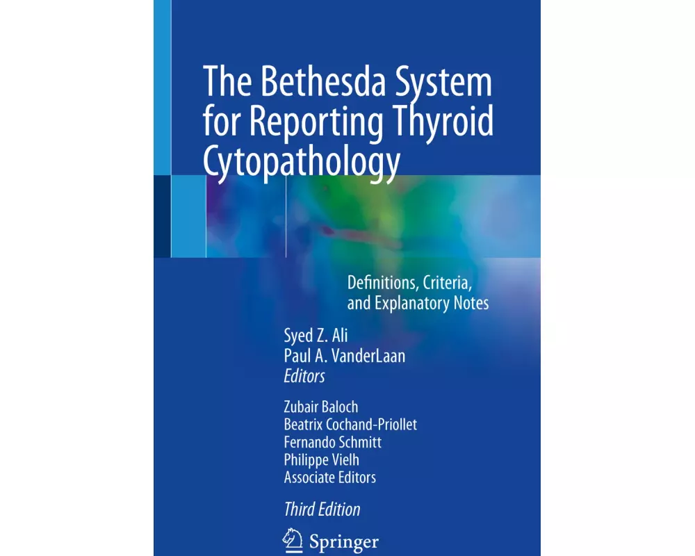 The Bethesda System for Reporting Thyroid Cytopathology